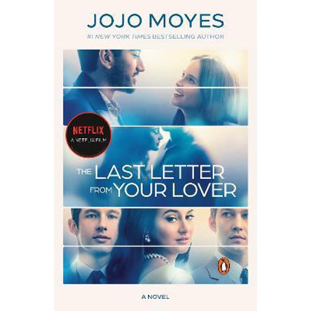The Last Letter from Your Lover (Movie Tie-In) : A Novel