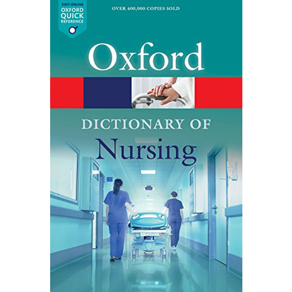 Oxford dictionary of Nursing