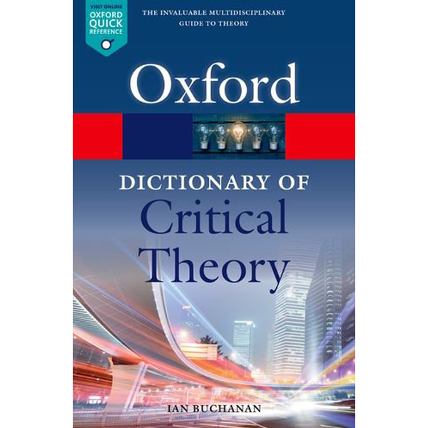 Dictionary of Critical Theory 2E