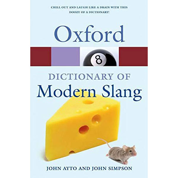 Oxford Dictionary Modern Slang 2E