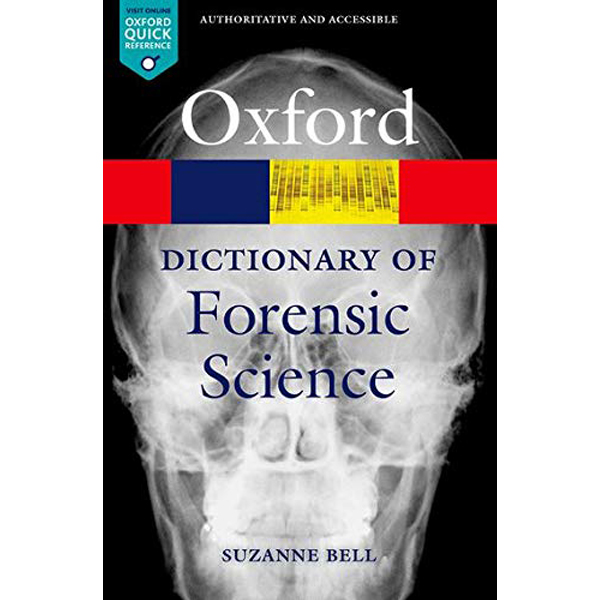 A Dictionary of Forensic Science