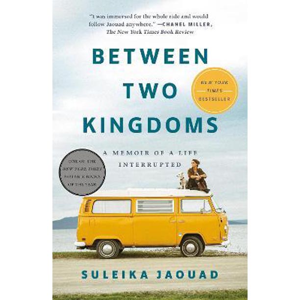 Between Two Kingdoms : A Memoir of a Life Interrupted