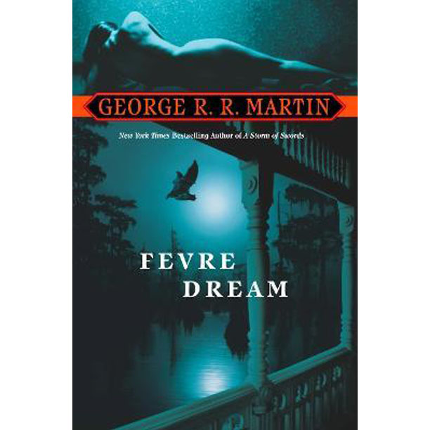  Fevre Dream : A Novel