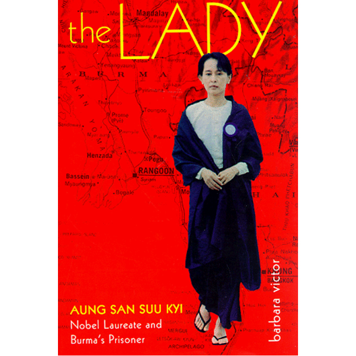 Lady: Aung San Suu Kyi : Nobel Laureate and Burma's Prisoner