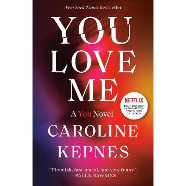 You Love Me : A You Novel