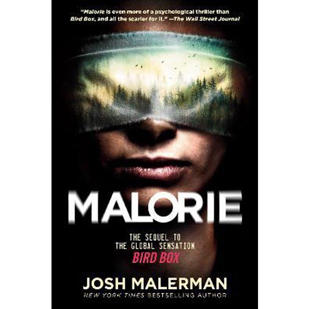 Malorie : The Sequel to the Global Sensation Bird Box