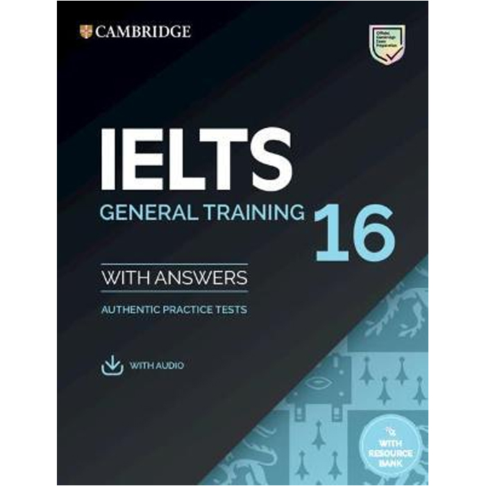 IELTS 16 General Training Student`s Book with Answers with Audio with Resource B, Print/online, 16 Ed