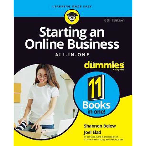 Starting an Online Business All-in-One For Dummies, Sixth Edition