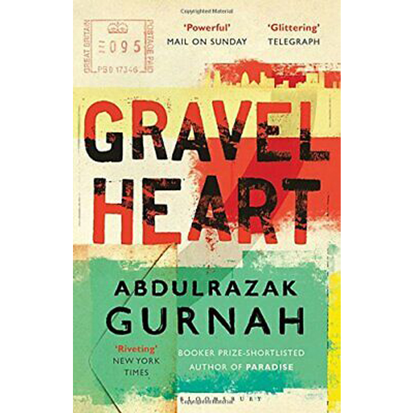 Gravel Heart : By the winner of the Nobel Prize in Literature 2021