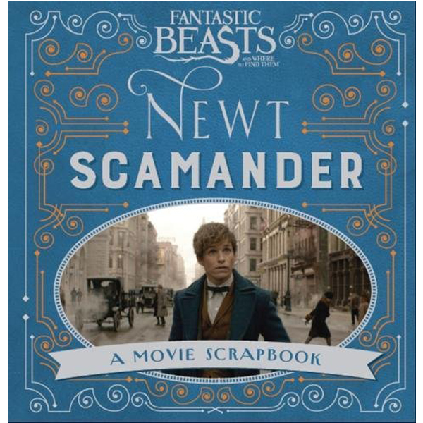 Fantastic Beasts and Where to Find Them - Newt Scamander : A Movie Scrapbook